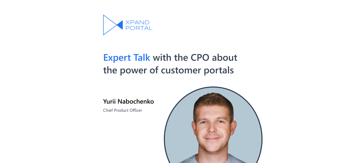 Expert Talk with the CPO about the power of customer portals 